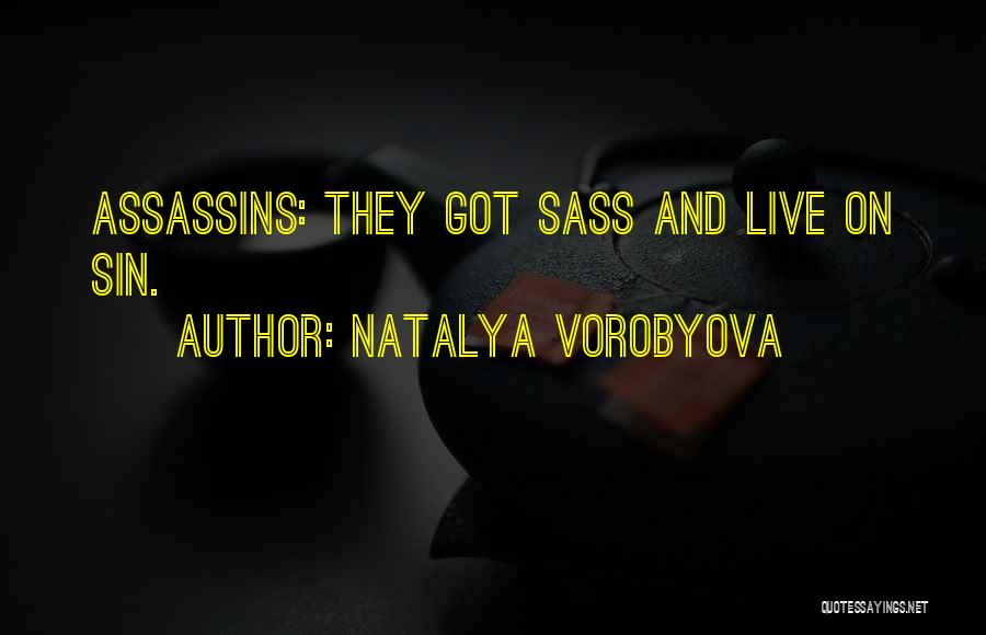 Having Sass Quotes By Natalya Vorobyova