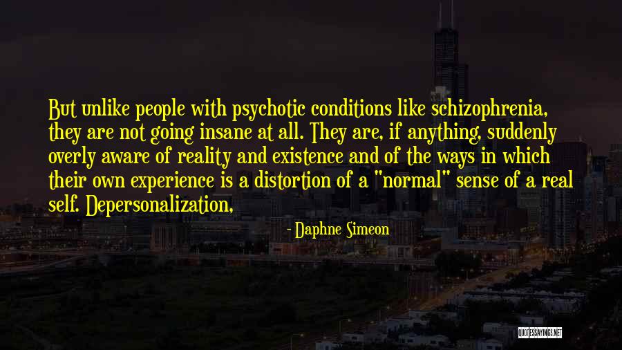 Having Schizophrenia Quotes By Daphne Simeon