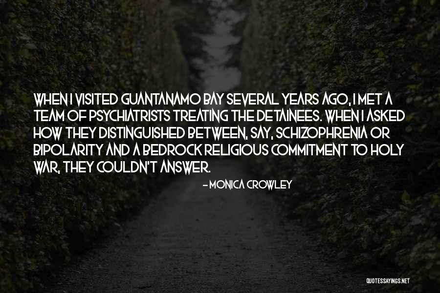 Having Schizophrenia Quotes By Monica Crowley