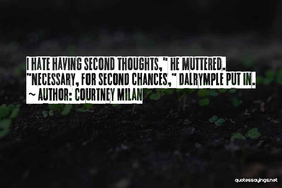 Having Second Thoughts Quotes By Courtney Milan
