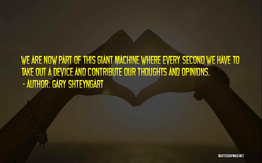 Having Second Thoughts Quotes By Gary Shteyngart