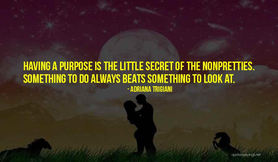 Having Self Confidence Quotes By Adriana Trigiani Having Self Confidence Quotes By Adriana Trigiani