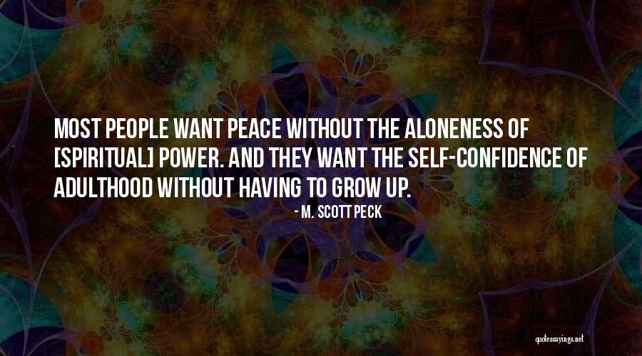 Having Self Confidence Quotes By M. Scott Peck Having Self Confidence Quotes By M. Scott Peck