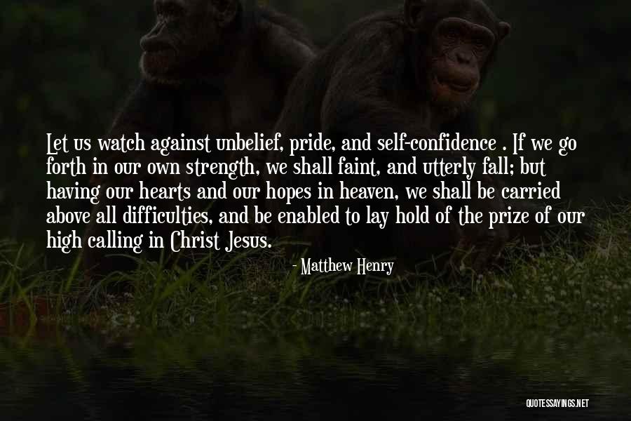 Having Self Confidence Quotes By Matthew Henry Having Self Confidence Quotes By Matthew Henry