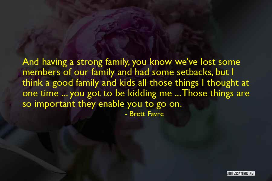 Having Setbacks Quotes By Brett Favre Having Setbacks Quotes By Brett Favre