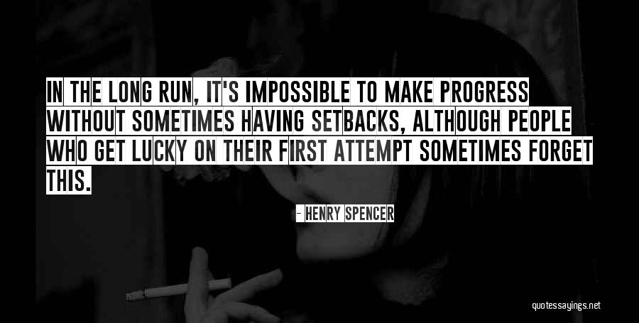 Having Setbacks Quotes By Henry Spencer Having Setbacks Quotes By Henry Spencer