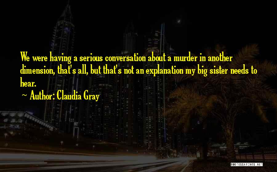 Having Sister Quotes By Claudia Gray