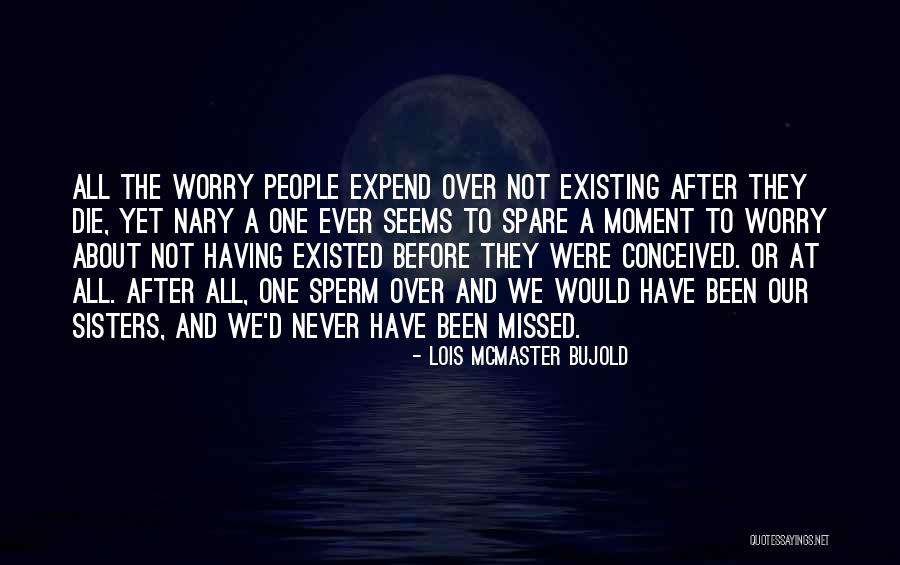 Having Sisters Quotes By Lois McMaster Bujold Having Sisters Quotes By Lois McMaster Bujold