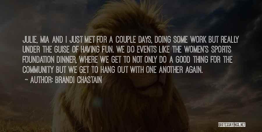 Having Some Fun Quotes By Brandi Chastain