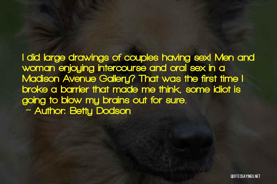 Having Some Me Time Quotes By Betty Dodson
