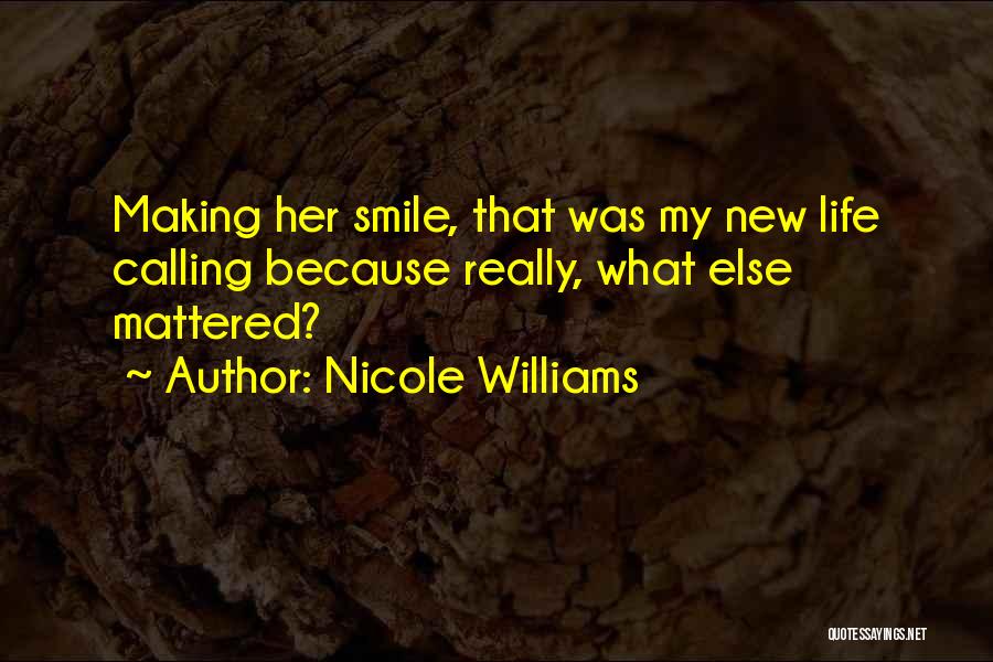 Having Someone New In Your Life Quotes By Nicole Williams