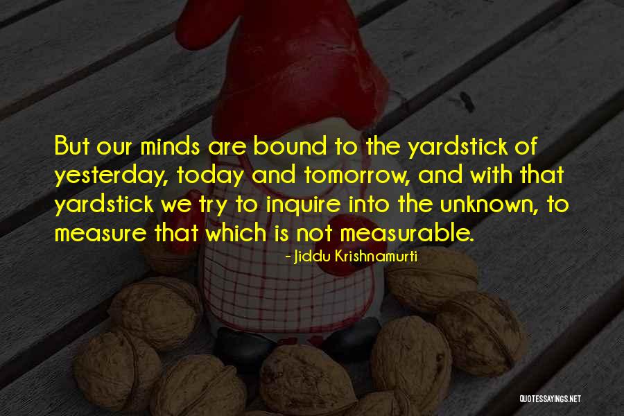 Having Someone On Your Mind All The Time Quotes By Jiddu Krishnamurti