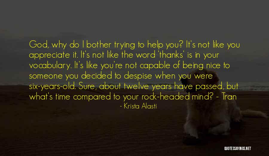 Having Someone On Your Mind All The Time Quotes By Krista Alasti