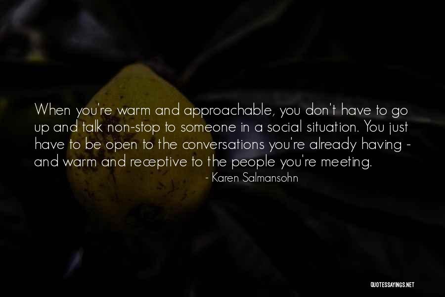 Having Someone To Talk To Quotes By Karen Salmansohn