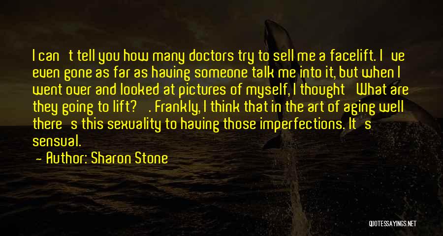 Having Someone To Talk To Quotes By Sharon Stone
