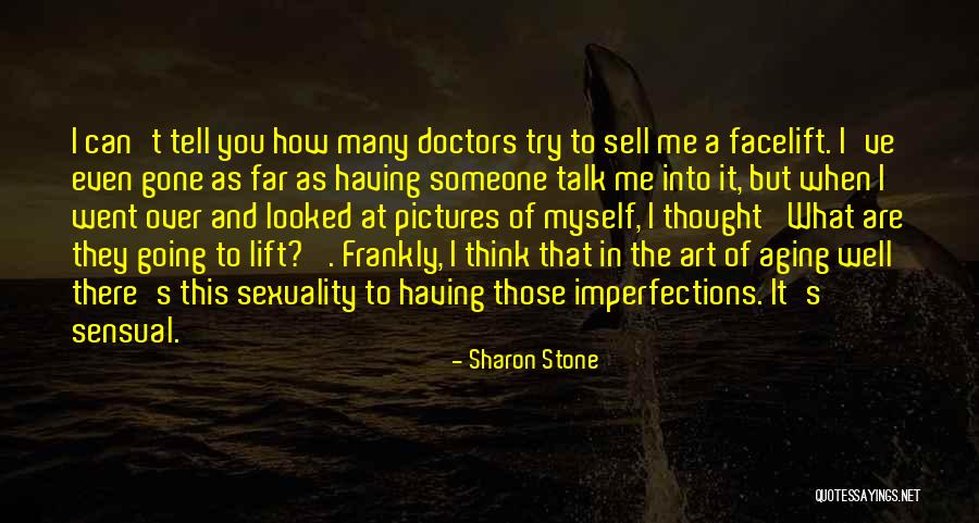 Having Someone To Talk To Quotes By Sharon Stone