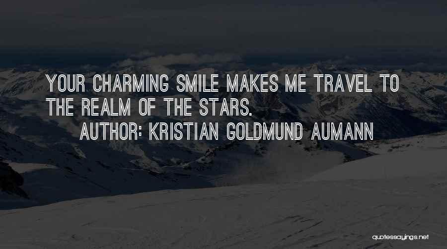 Having Someone Who Makes You Smile Quotes By Kristian Goldmund Aumann