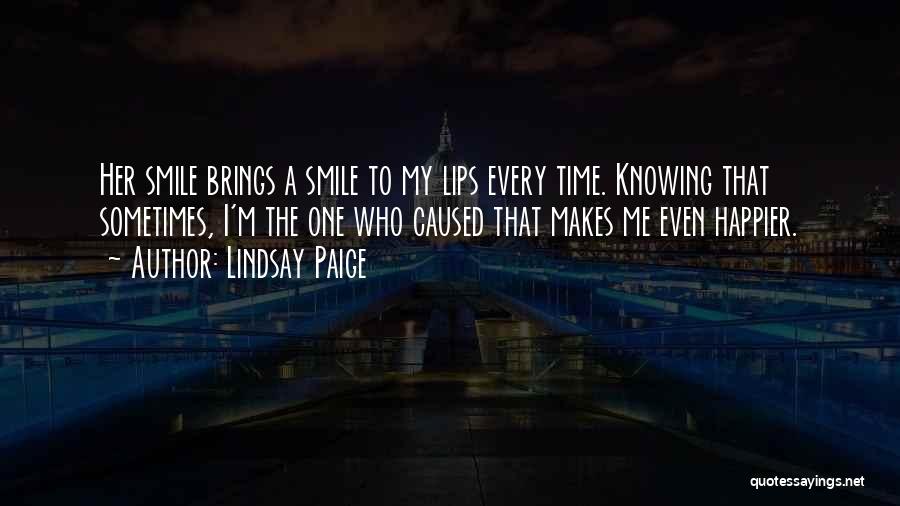 Having Someone Who Makes You Smile Quotes By Lindsay Paige