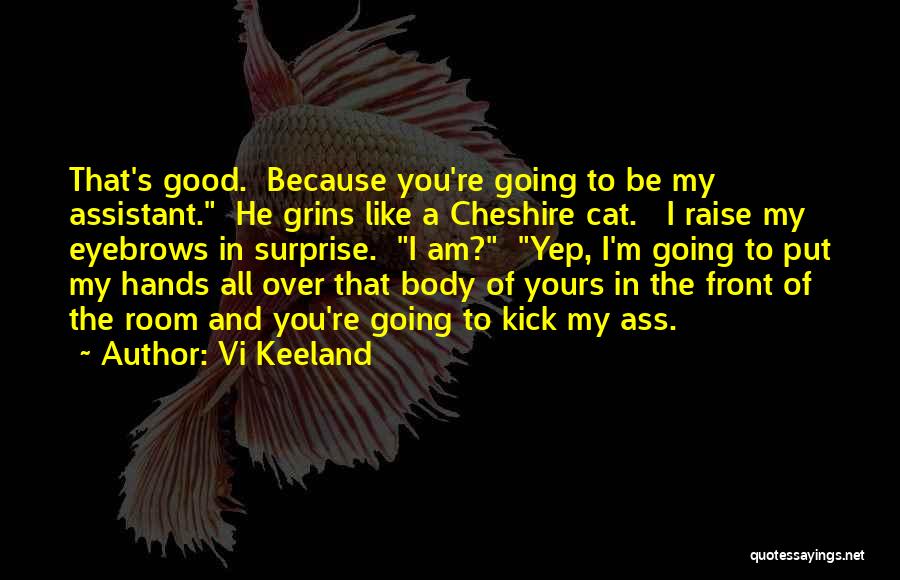 Having Something Good In Front Of You Quotes By Vi Keeland