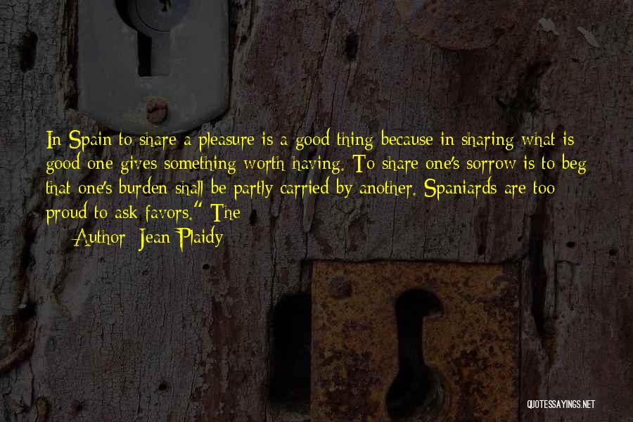 Having Something Good Quotes By Jean Plaidy