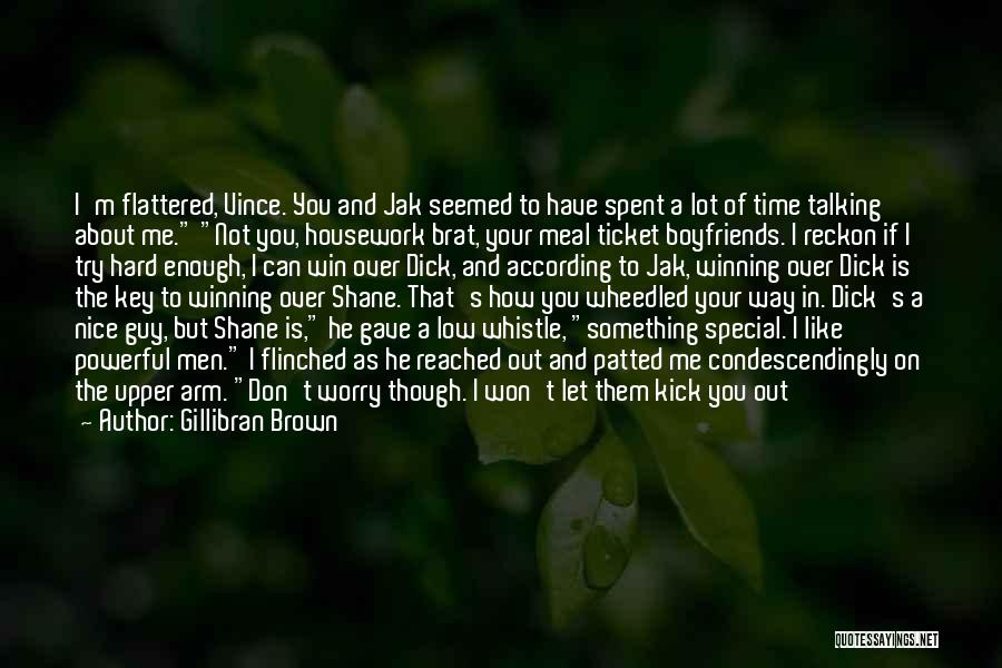 Having Something Special Quotes By Gillibran Brown