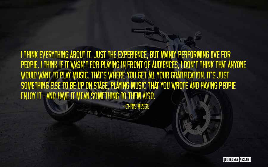 Having Something To Live For Quotes By Chris Hesse Having Something To Live For Quotes By Chris Hesse