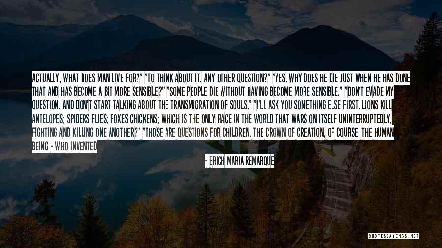 Having Something To Live For Quotes By Erich Maria Remarque Having Something To Live For Quotes By Erich Maria Remarque