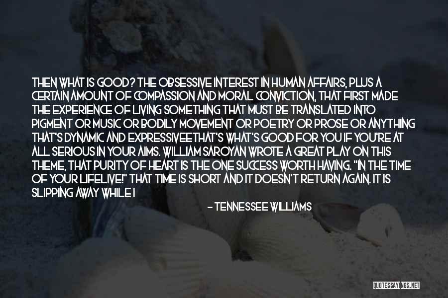 Having Something To Live For Quotes By Tennessee Williams Having Something To Live For Quotes By Tennessee Williams
