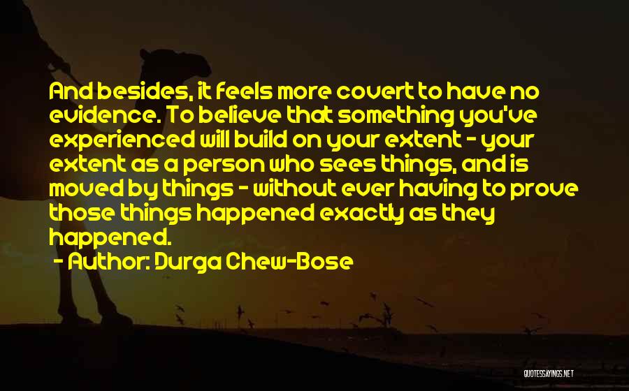 Having Something To Prove Quotes By Durga Chew-Bose