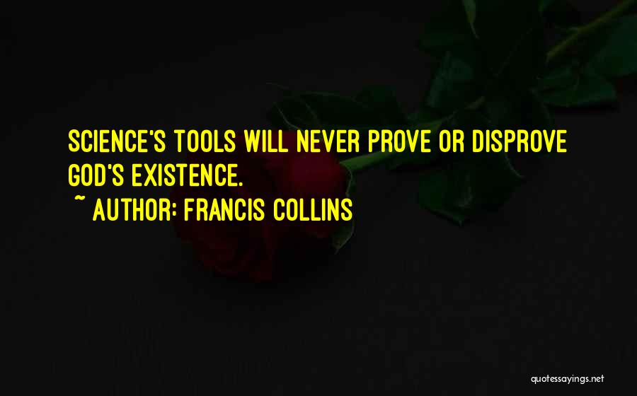 Having Something To Prove Quotes By Francis Collins