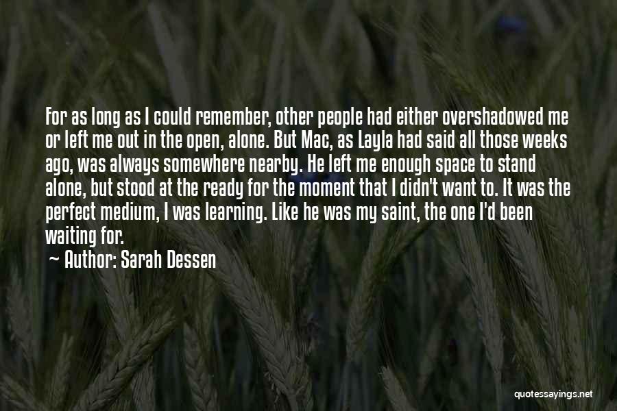 Having Space In Relationships Quotes By Sarah Dessen