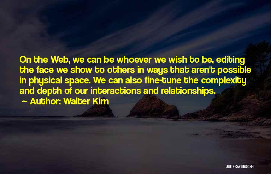 Having Space In Relationships Quotes By Walter Kirn