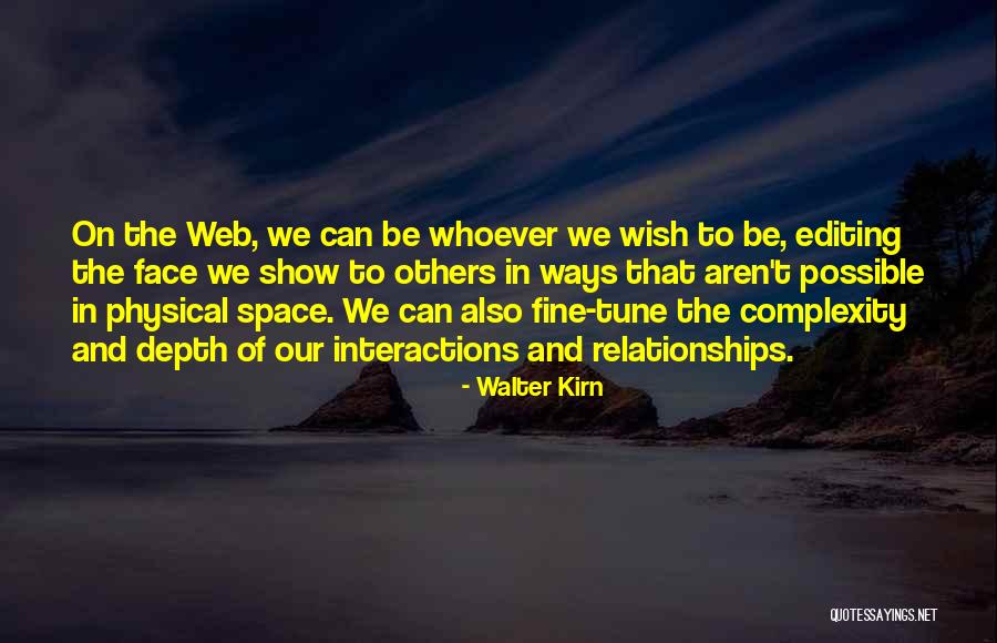 Having Space In Relationships Quotes By Walter Kirn