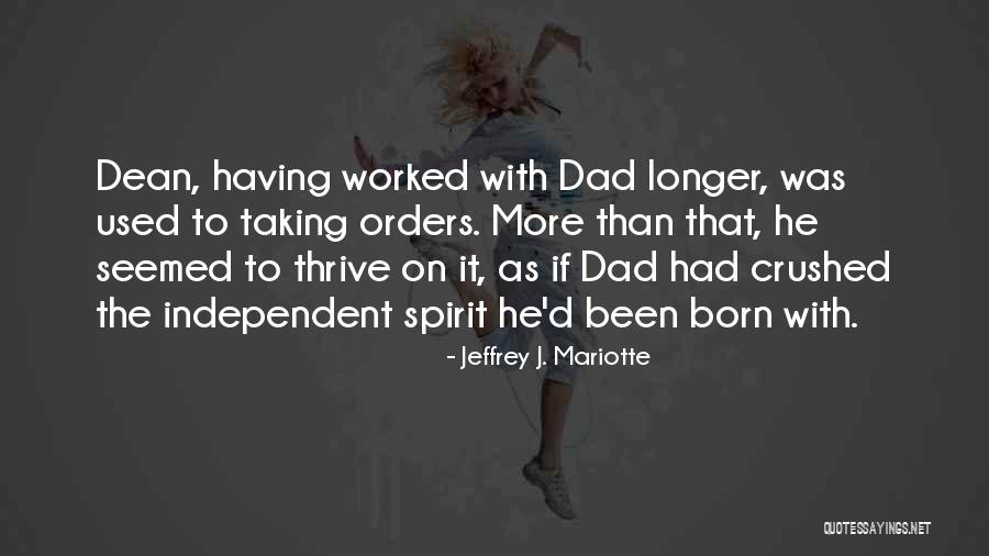 Having Spirit Quotes By Jeffrey J. Mariotte Having Spirit Quotes By Jeffrey J. Mariotte