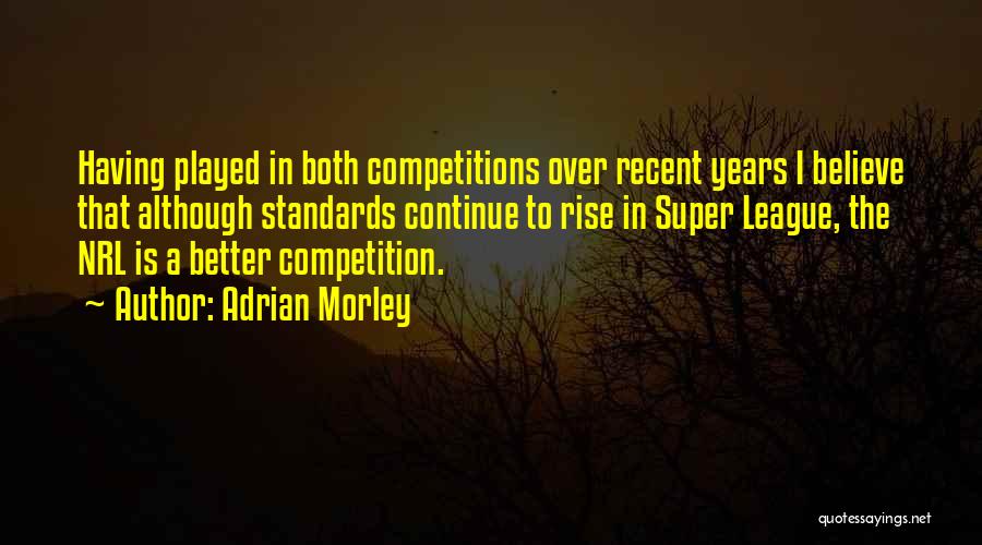 Having Standards Quotes By Adrian Morley