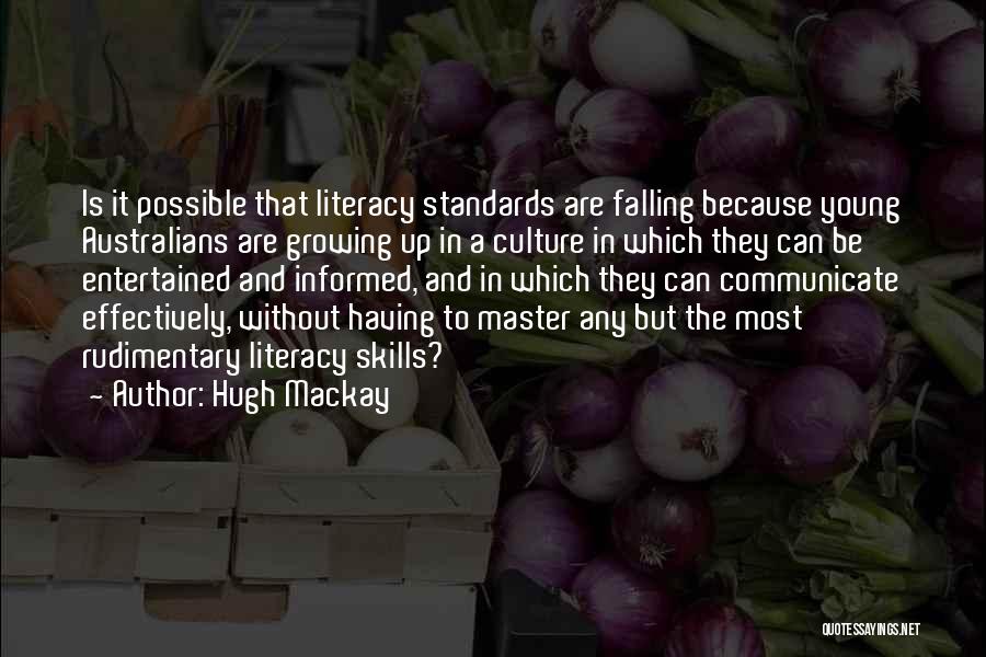 Having Standards Quotes By Hugh Mackay