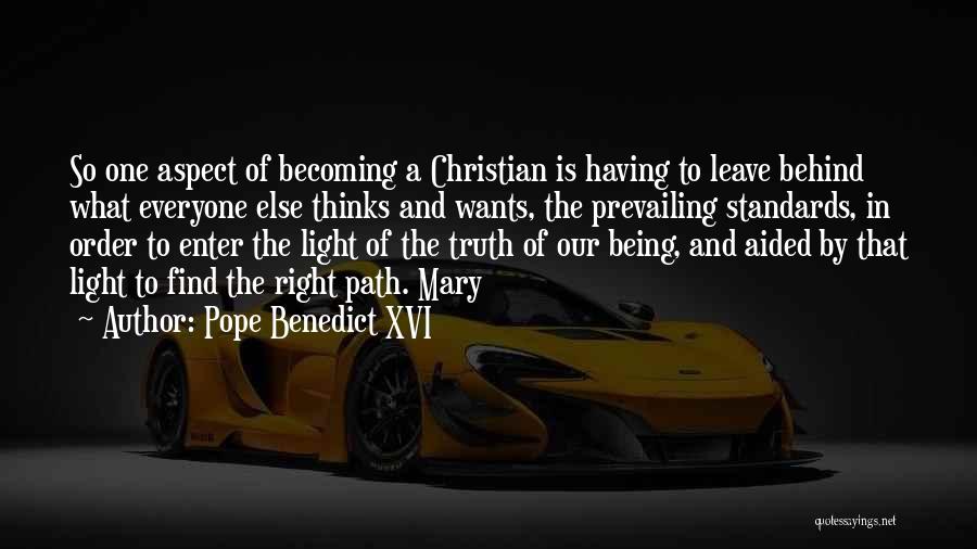 Having Standards Quotes By Pope Benedict XVI