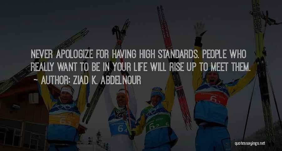 Having Standards Quotes By Ziad K. Abdelnour