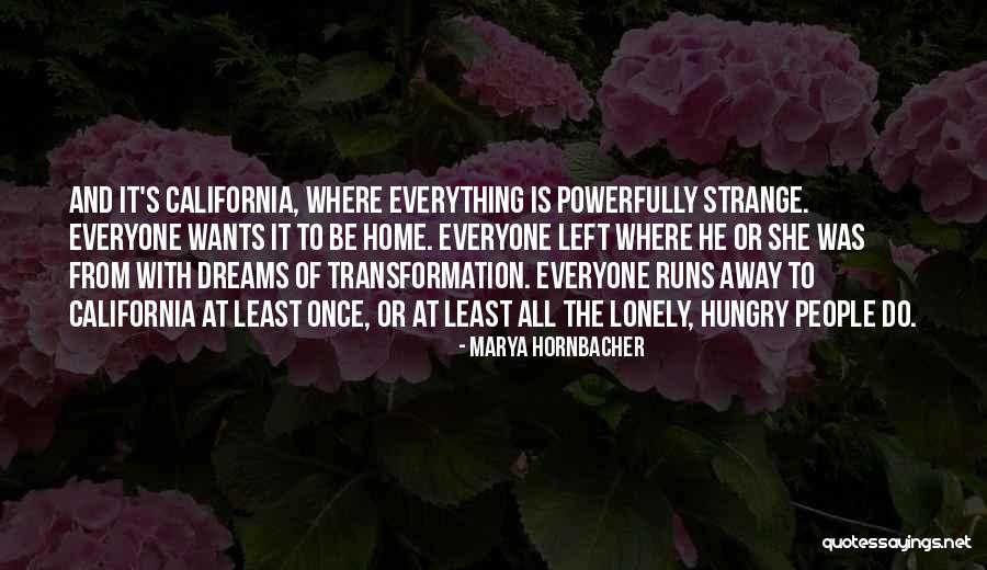 Having Strange Dreams Quotes By Marya Hornbacher Having Strange Dreams Quotes By Marya Hornbacher