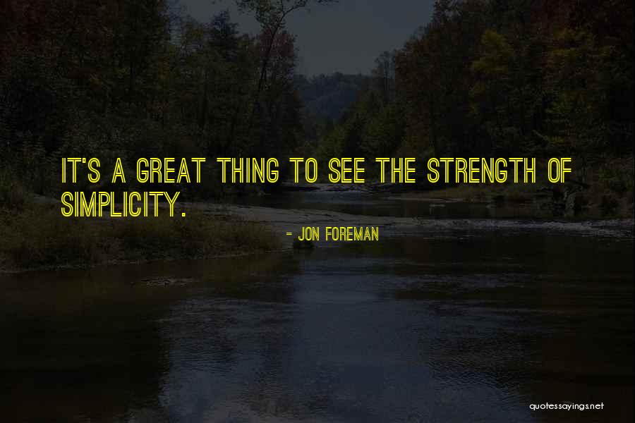 Having Strength For Others Quotes By Jon Foreman Having Strength For Others Quotes By Jon Foreman