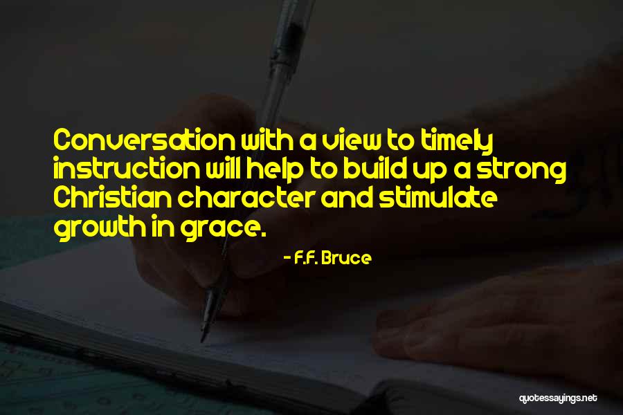 Having Strong Character Quotes By F.F. Bruce