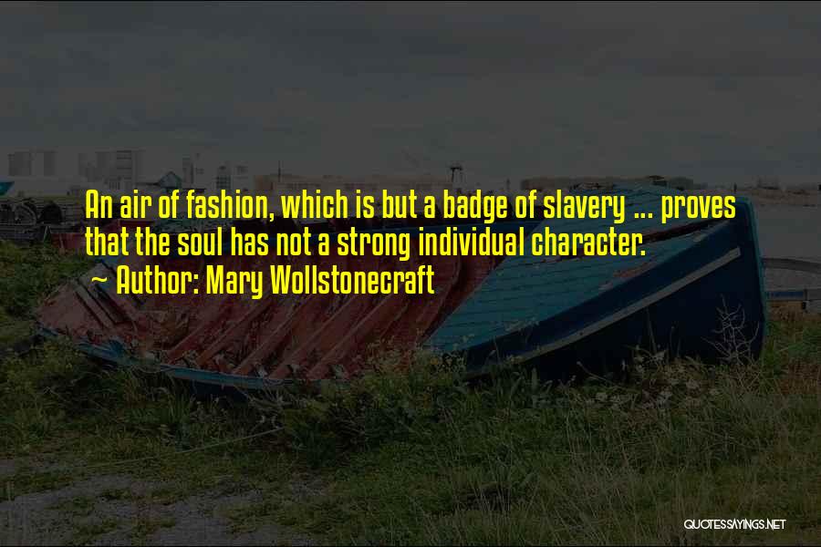 Having Strong Character Quotes By Mary Wollstonecraft