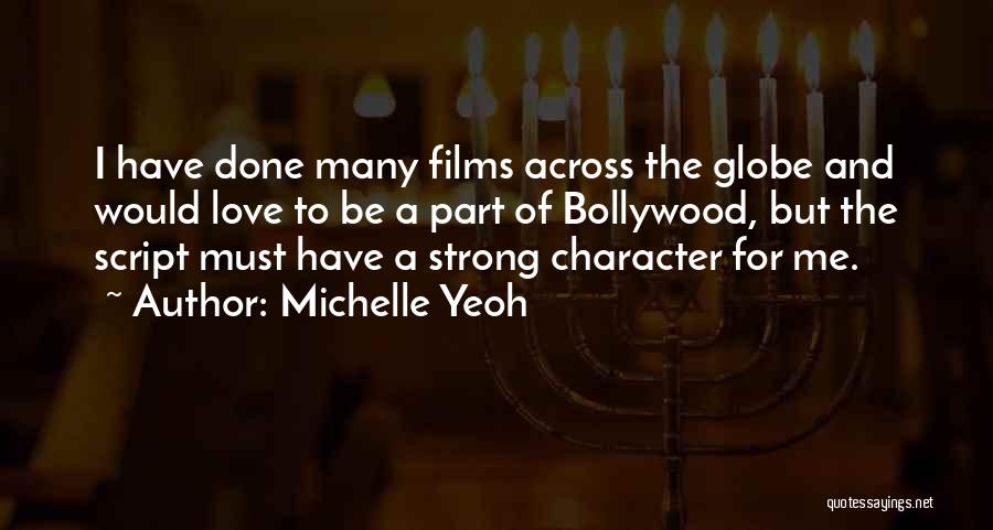 Having Strong Character Quotes By Michelle Yeoh