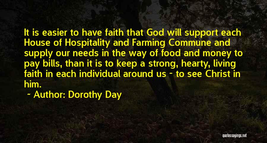 Having Strong Faith Quotes By Dorothy Day
