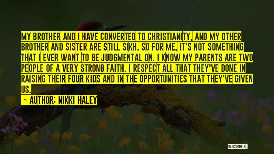 Having Strong Faith Quotes By Nikki Haley