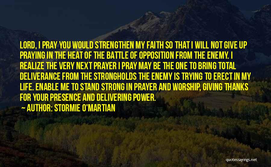 Having Strong Faith Quotes By Stormie O'martian