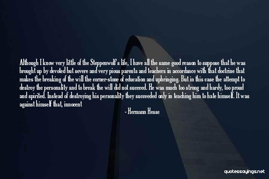 Having Strong Personality Quotes By Hermann Hesse Having Strong Personality Quotes By Hermann Hesse