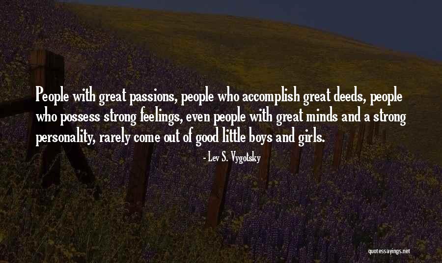 Having Strong Personality Quotes By Lev S. Vygotsky