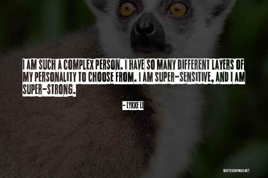 Having Strong Personality Quotes By Lykke Li Having Strong Personality Quotes By Lykke Li