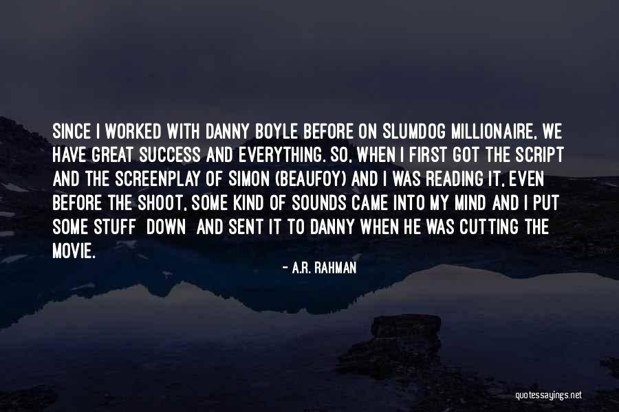 Having Stuff On Your Mind Quotes By A.R. Rahman Having Stuff On Your Mind Quotes By A.R. Rahman